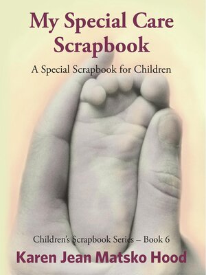 cover image of My Special Care Scrapbook